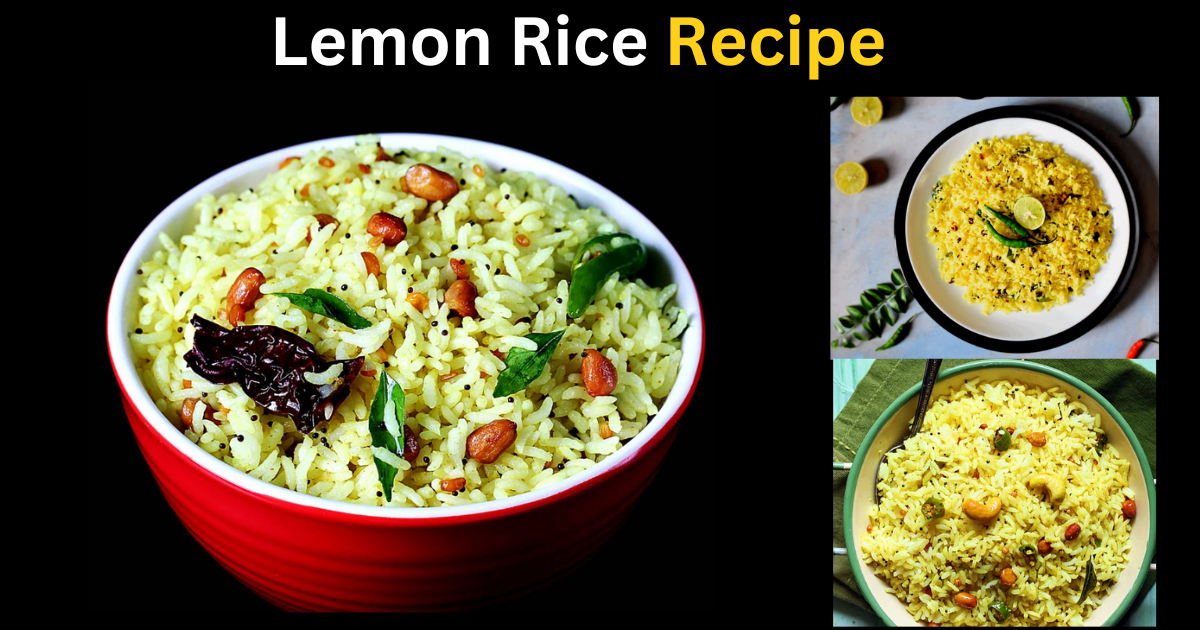 lemon-rice-recipe-a-tangy-crunchy-delight-from-south-india