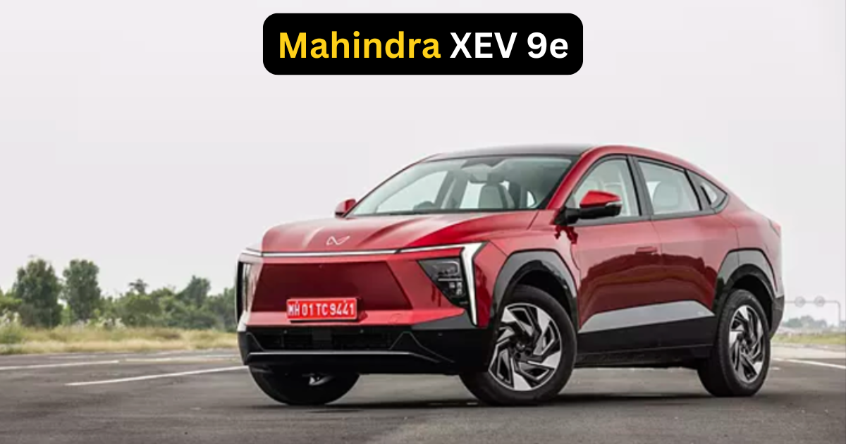 Mahindra XEV 9e: Redefining the Future of Affordable Electric SUVs